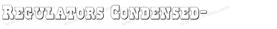 Regulators Condensed字体转换
